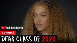 Beyoncé Commencement Speech | Dear Class Of 2020