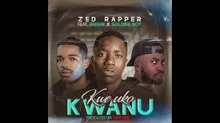 Zed Rapper ft ba phone repair & soldier Boy kwe uko kwanu official audio