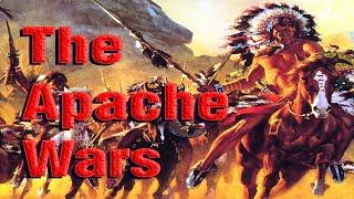 The Apache Wars Uncovering the Real Indian Wars: True Stories from the Superstition Mountains