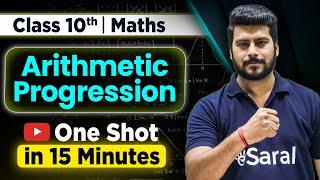 Arithmetic Progression Class 10 One Shot Revision in 15 Min | Class 10 Maths Ch 5