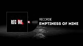 RECORDIE - Emptiness of mine