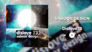 SABOOR DESIGN [DISLIVE 23 ]Visualizer OFFICIAL VIDEO