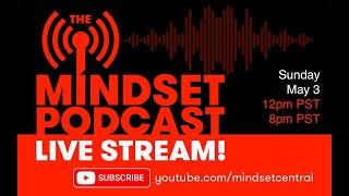 The Mindset Podcast - Live Stream Notification!