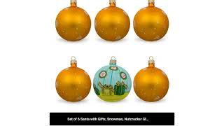 Set of 6 Santa with Gifts, Snowman, Nutcracker Glass Christmas Ornaments