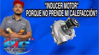 Lección• 4 Porque no prende mi calefaccion? (inducer motor)