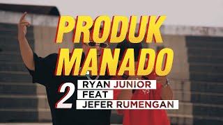 PRODUK MANADO 2 - RYAN JUNIOR x JEFER RUMENGAN [Official Music Video] ‪‪@EMTEGEMUSIC