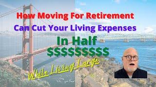 Relocate to Reduce Your Retirement Cost of Living