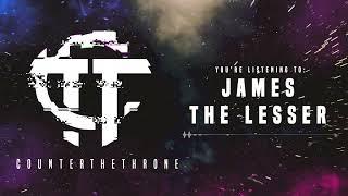 Counter The Throne - James The Lesser