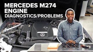 Mercedes-Benz M274 Engine Diagnostic & Maintenance Guide (Mercedes W204, W205, W211, W212, & More)