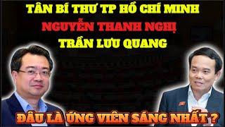 Nguyễn Thanh Nghị và Trần Lưu Quang – Ai Là Ứng Viên Sáng Giá Nhất Cho Ghế Bí Thư TP.HCM?