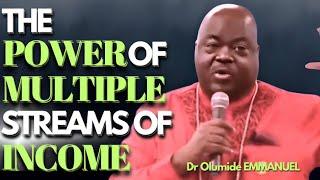 Dr. Olumide EMMANUEL - The POWER of MULTIPLE STREAMS of INCOME // Learn How to Create it Fast.