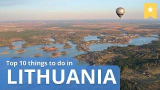 Top 10 Things to Do in Lithuania