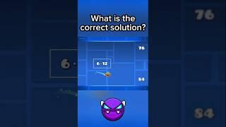 What is the correct solution? | Geometry Dash 2.2