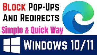 How to Block Pop Ups Ads & Redirects in Microsoft Edge Browser Windows 10/11 | Easy Tutorial