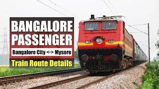 Bangalore Passenger: Bangalore City  Mysore | RailMitra - Train Travel App 