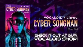 VOCALOID4 Library CYBER SONGMAN PROMOTION VIDEO