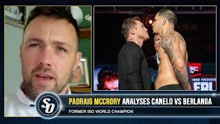 'CANELO GETS A REAL CHALLENGE from Berlanga!' - Padraig McCrory answers FIGHT CRITICS