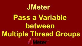 JMeter - Pass a variable between multiple thread groups | Using JMeter property with a variable