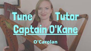 Captain O'Kane | Tune Tutor with Tiffany Schaefer