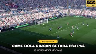 GAME BOLA RINGANKHUSUS LAPTOP KENTANG SETARA PS3 GRAFIS MAKIN REALISTIS | PES 2017 SEASON 2025 !
