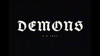 2.0 Fray “Demons”  | Visualizer 