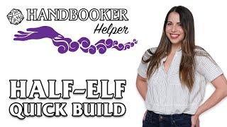 Handbooker Helper: Half-Elf (Quick Build)