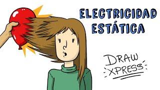 ELECTRICIDAD ESTÁTICA  | Draw My Life