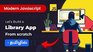 #23 - Building a Library App using Javascript OOP Concepts in Tamil | (தமிழில்)