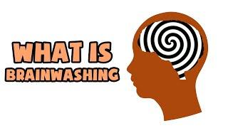 What is Brainwashing | Explained in 2 min