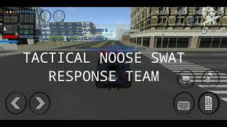 TACTICAL NOOSE SWAT RESPONCE TEAM || CONTRIBUTION TO NOOSE UNITS