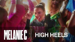 Melanie C - High Heels (ft. Sink The Pink) [Official Video]