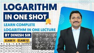 Learn Complete Logarithm & Log Calculations in One Lecture | ONE SHOT LECTURE | LOG | Dinesh Sir