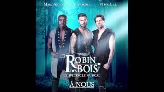 Robin des Bois - A Nous ( Audio Officiel )