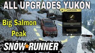 SNOWRUNNER YUKON ALL UPGRADE LOCATIONS BIG SALMON PEAK