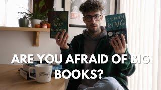 Why you should never be afraid of big books