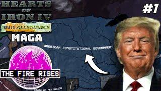 MAGA Or Bust! Hoi4 - The Fire Rises Mod, America Constitutional Government #1