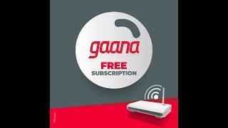 Get *Free subscription to Gaana Premium with Netplus Broadband