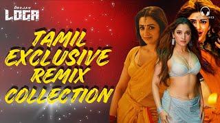 [ DJ-LOGA] TAMIL EXCLUSIVE REMIX COLLECTION | Tiktok Trending • 2024