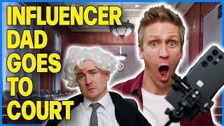 Influencer Dad in Court