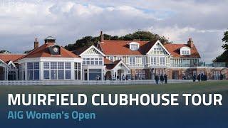 Muirfield Clubhouse Tour with Sophia Schubert | AIG Women's Open