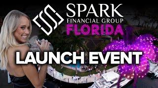 Spark Financial Group Florida Launch Event