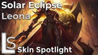 Solar Eclipse Leona - Skin Spotlight - Eclipse - League of Legends - Patch