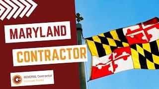 Maryland General Contractor License Requirements & Guide