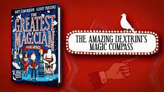 The Amazing Dextrini's Magic Compass Trick: From The Greatest Magician in the World