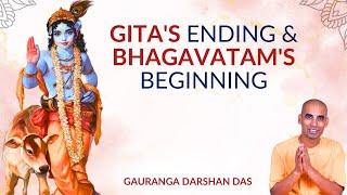 GITA'S ENDING & BHAGAVATAM'S BEGINNING | Satsang | Gauranga Darshan Das