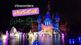 a MUST NOT MISS ABSOLUTELY STUNNING magical water show [FULL] at Vinwonders Phu Quoc VN | Nov 2022