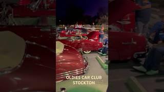 OLDIES CAR CLUB STOCKTON