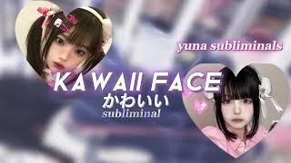 SUB:kawaii faceмилая азиатская внешность/аниме внешность|| yuna subliminalsсаблиминал милое лицо