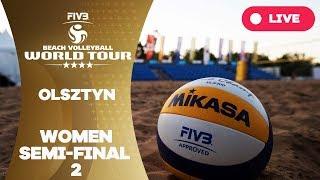 Olsztyn 4-Star 2017 - Women Semi Final 2 - Beach Volleyball World Tour