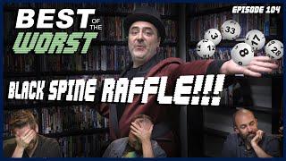 Best of the Worst: Black Spine Raffle